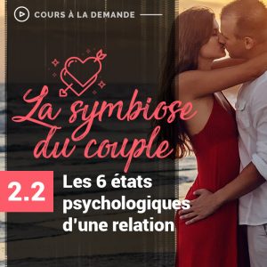 Les 6 états psychologiques d'un couple La symbiose du couple