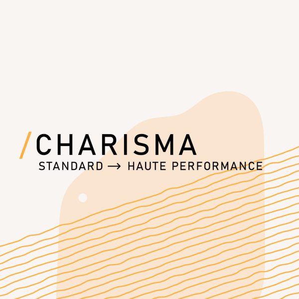 Charisma - Upgrade de Standard à Haute Performance