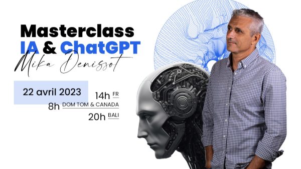 Masterclass IA & ChatGPT - 22 Avril 2023