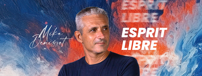 Esprit Libre Mika Denissot